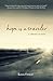 Hope Is a Traveler: A Collection of Poems
