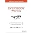 Everybody Writes: Your Go-To Guide to Creating Ridiculously Good Content