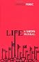 Life: A User's Manual