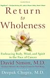 Return to Wholeness: Embracing Body, Mind and Spirit in the Face of Cancer