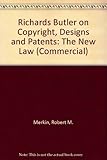 Richards Butler on copyright, designs and patents : the new law