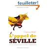 L'Appel de S�ville : Discours de philosophie taurine � l'usage de tous
