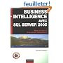 Business Intelligence avec SQL Server 2005 : Mise en oeuvre d'un projet décisionnel