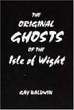 Original Ghosts of the Isle of Wight