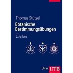 Botanische Bestimmungs�bungen: Praktische Einf�hrung in die Pflanzenbestimmung