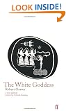 The White Goddess: A Historical Grammar of Poetic Myth