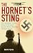 The Hornet's Sting: The amazing untold story of Britain's Second World War spy Thomas Sneum: The Amazing Untold Story of Second World War Spy Thomas Sneum