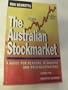 The Australian Stockmarket - A Guide For Players, Planners and Procrastinators