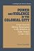 Power
and
Violence
in
the
Colonial
City:
Oruro
from
the
Mining
Renaissance
to
the
Rebellion
of
Tupac
Amaru
(1740-1782)
(Cambridge
Latin
American
Studies):
...
(Cambridge
Latin
American
Studies)