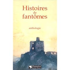 Histoires de fant�mes : Anthologie