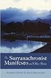 The Surranachronist Manifesto and Other Stories