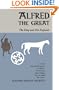 Alfred the Great: The King and His England (Phoenix Books)