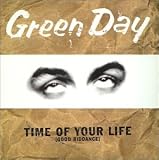 Time Of Your Life Good Riddance