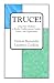 Book Truce! Using Elder Mediation to Resolve Conflict among Families, Seniors, and Organizations