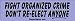 Fight organized Crime, Don't Re-elect Anyone - funny bumper stickers (Medium 10x2.8 i...