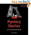 Mystery-Stories: 132 haarstr�ubende R�tsel
