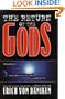 The Return of the Gods: Evidence of Extraterrestrial Visitations