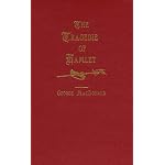 The Tragedie of Hamlet (George MacDonald Original Works) book cover