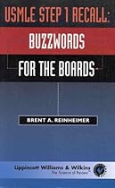 USMLE Step 1 Recall: Buzzwords for the Boards USMLE Step 1 Recall: Buzzwords for the Boards