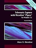 Schematic Capture with MicroSim PSpice for Windows Version 3.1 (4th Edition)