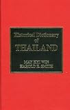 Historical Dictionary of Thailand (Asian Historical Dictionaries, No. 18)