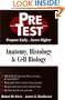 Anatomy, Histology & Cell Biology: PreTest Self-Assessment and Review