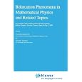 Bifurcation Phenomena in Mathematical Physics and Related Topics (NATO Science Series C: (closed)) by C. Bardos and D. Bessis