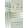 Early Christian Liturgies
