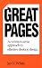 Great Pages: A Common-Sense Approach to Effective Desktop Design