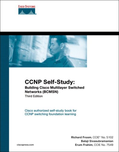 CCNP Self-Study: Building Cisco Multilayer Switched Networks (BCMSN) (3rd Edition) (Self-Study Guide)