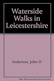Waterside walks in Leicestershire
