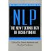 Nlp: the New Technology of Achievement