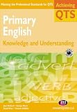 Primary English: Knowledge and Understanding (Achieving QTS)