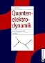 Quantenelektrodynamik: Eine Vorlesungsmitschrift