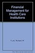 Financial management for health care institutions