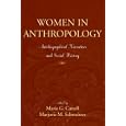 Women in Anthropology: Autobiographical Narratives and Social History by Maria G. Cattell and Marjorie M. Schweitzer