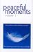 Peaceful Moments: Four Power Naps Hypnosis Sessions: v. 1