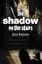 Shadow on the Stairs