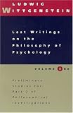 Last Writings on the Philosophy of Psychology, Volume 1