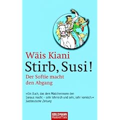 Stirb, Susi! Der Softie macht den Abgang (Taschenbuch)