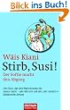 Stirb, Susi!