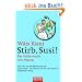 Stirb, Susi!
