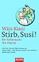 Stirb, Susi!