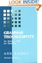 Grammar Troublespots: An Editing Guide for Students