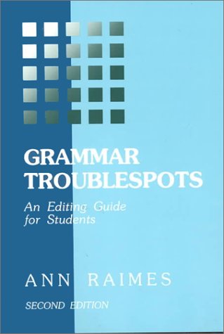 Grammar Troublespots: An Editing Guide for Students