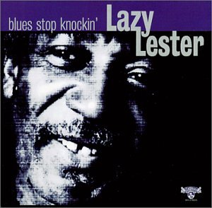 Lazy Lester - Blues Stop Knockin