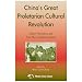 China's Great Proletarian Cultural Revolution: Master Narratives and Post-Mao Counternarratives (Asia/Pacific/Perspectives)