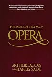 The Limelight Book of Opera (0879100443) by Sadie, Stanley