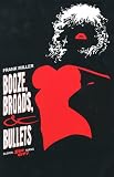 Sin City Booze Broads And Bullets