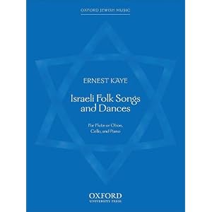 Buy Israeli Folk Songs and Dances (Oxford Jewish Music) by Ernest Kaye